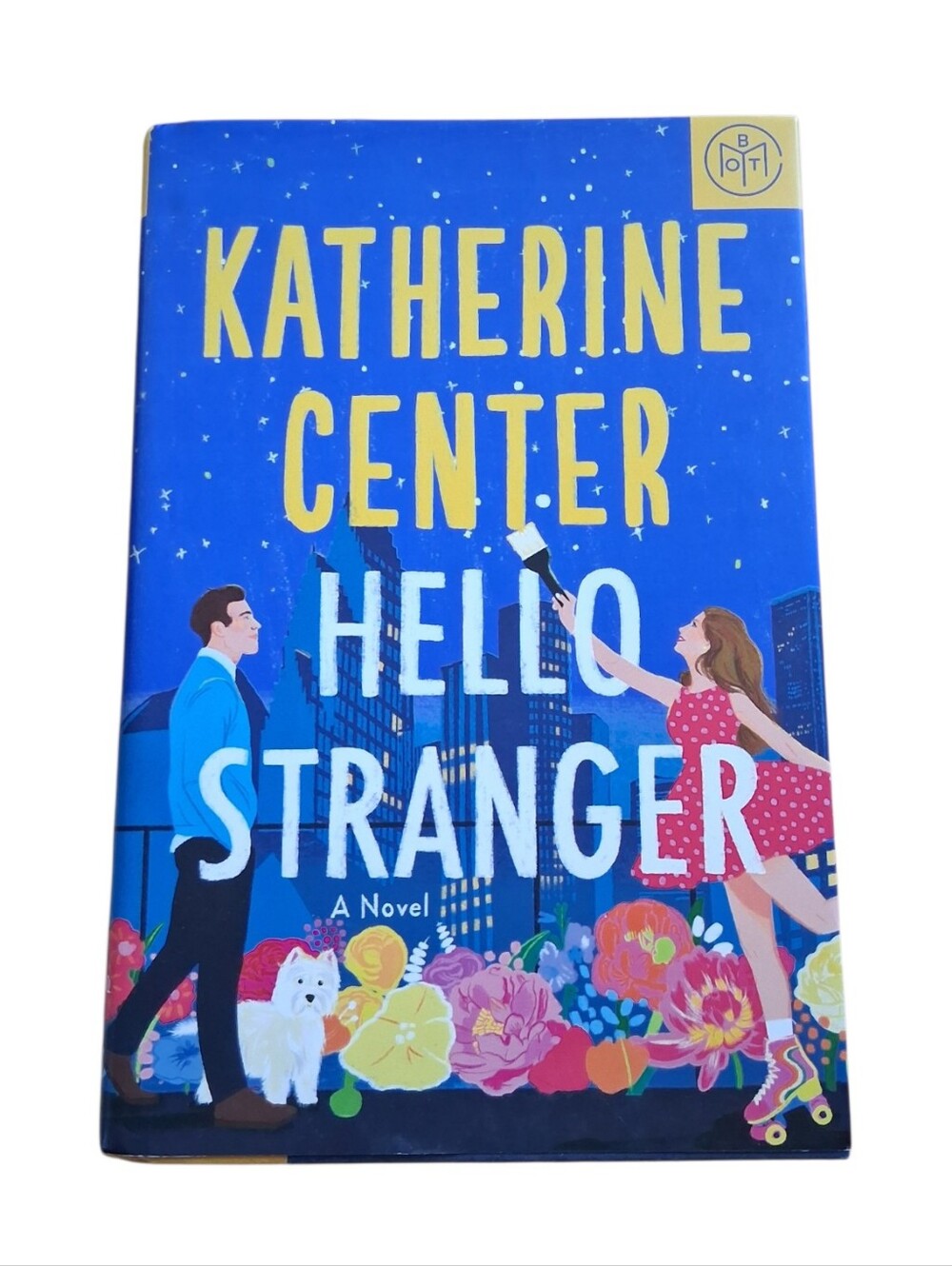 Hello Stranger By Katherine Center Hardcover Book